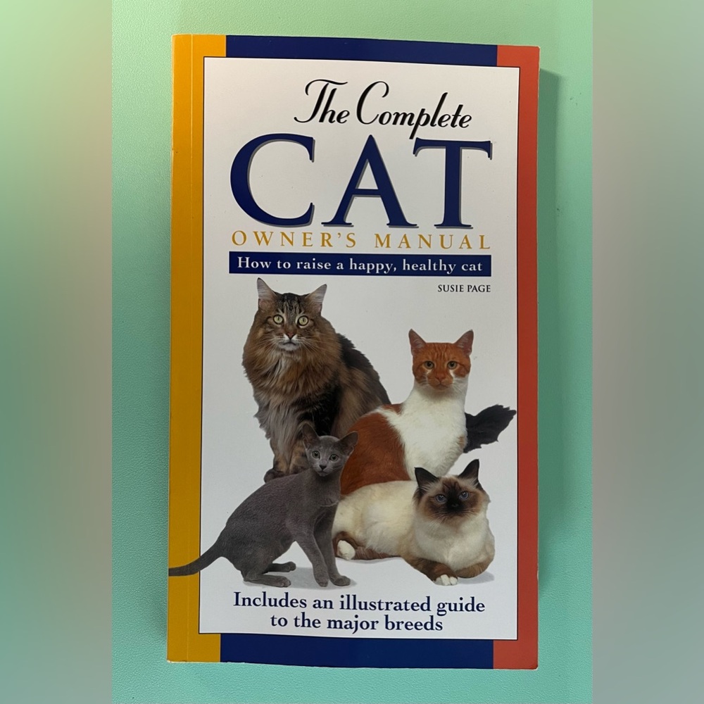 The Complete Cat Owner's Manual Book, Cat Educational Book, Cat Facts & Breeds